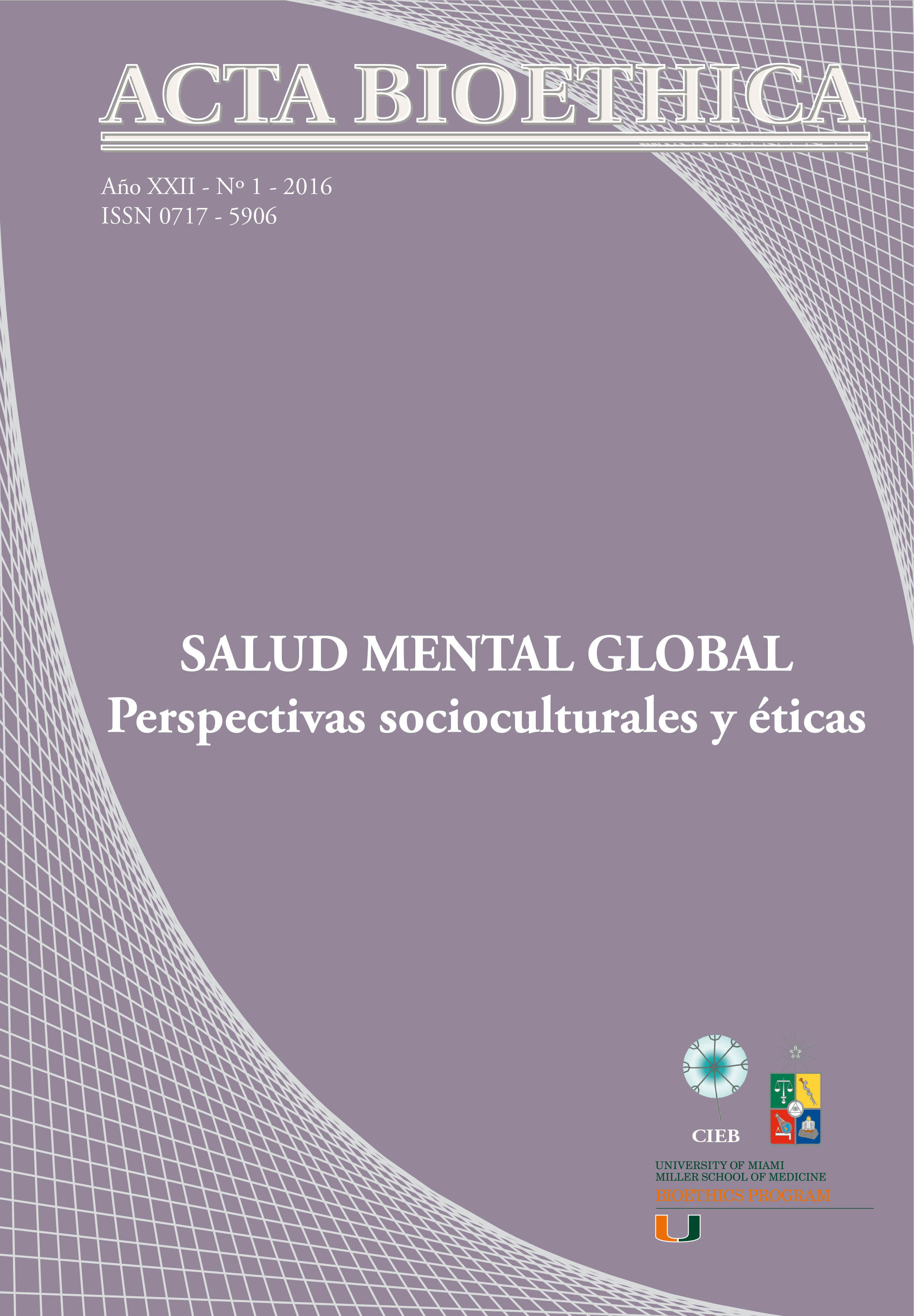 											View Vol. 22 No. 1 (2016): Salud Mental Global: perspectivas socioculturales y éticas
										